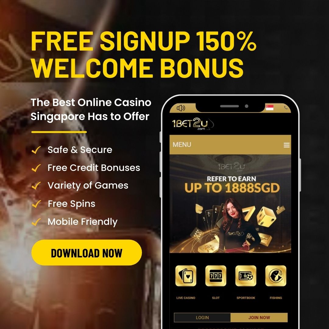 Register Free Signup 150% Welcome Bonus on 1BET2U Singapore | Trusted Online Casino Singapore | 1BET2U Singapore