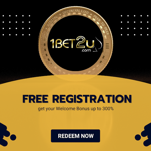 Free Registration in 1BET2U Malaysia to get Welcome Bonus Up To 300%