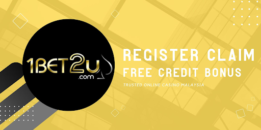 Register To Claim Free Credit Bonus in Trusted Online Casino Malaysia 1BET2U